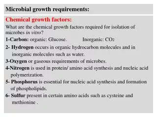 Microbial growth requirements: