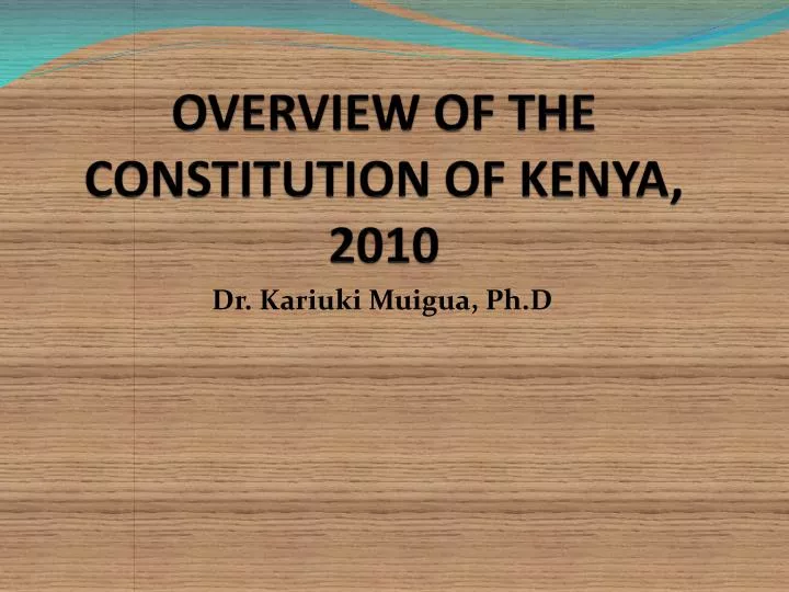 overview of the constitution of kenya 2010