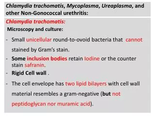 Chlamydia trachomatis , Mycoplasma , Ureaplasma , and other Non- Gonococcal urethritis: