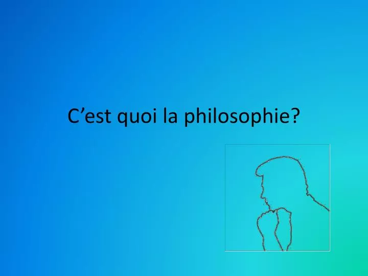 c est quoi la philosophie