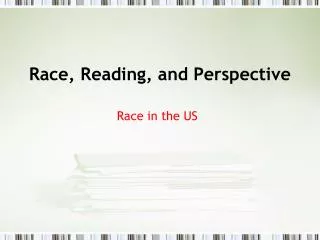 Race, Reading, and Perspective