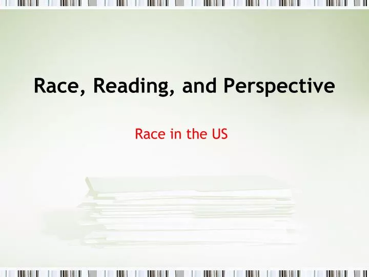 race reading and perspective
