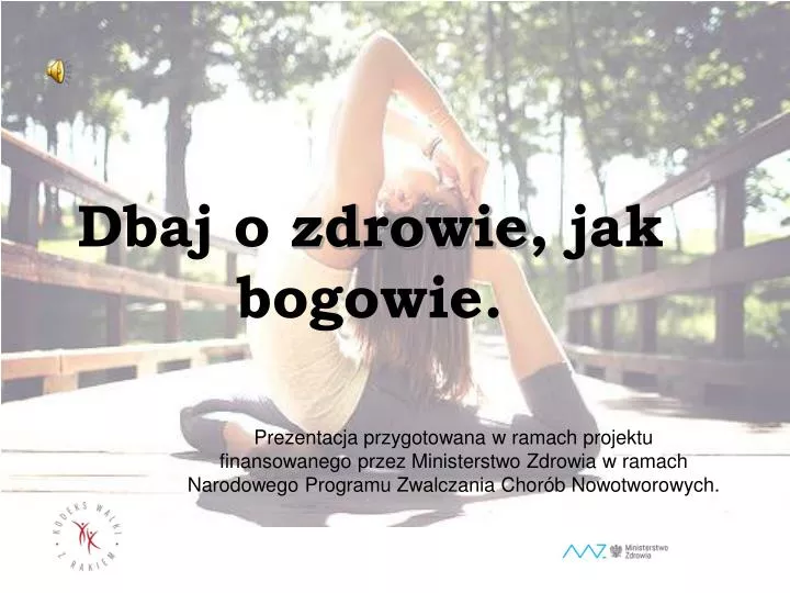 dbaj o zdrowie jak bogowie