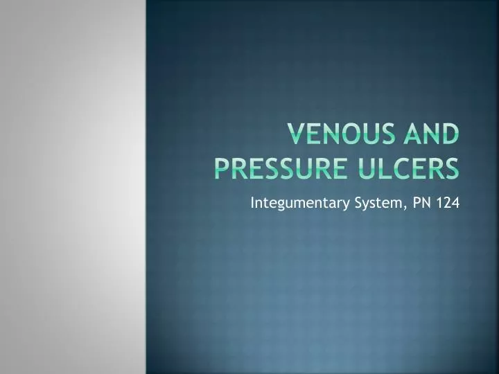 venous and pressure ulcers