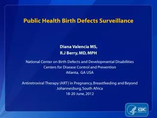 Public Health Birth Defects Surveillance