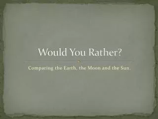 would you rather