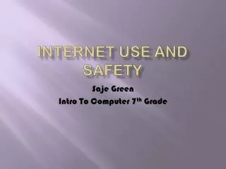 Internet Use And Safety