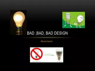 Bad ,bad, bad design