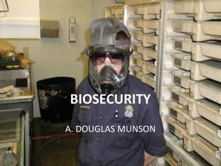 BIOSECURITY