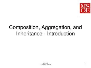 Composition, Aggregation, and Inheritance - Introduction