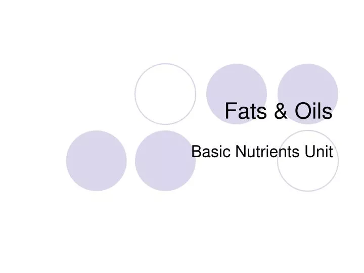 fats oils