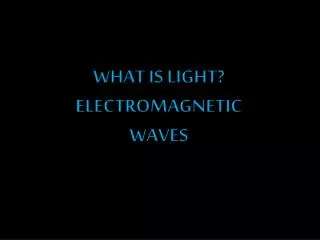what is light electromagnetic waves