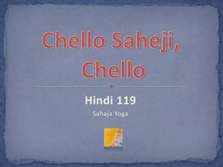 chello saheji chello