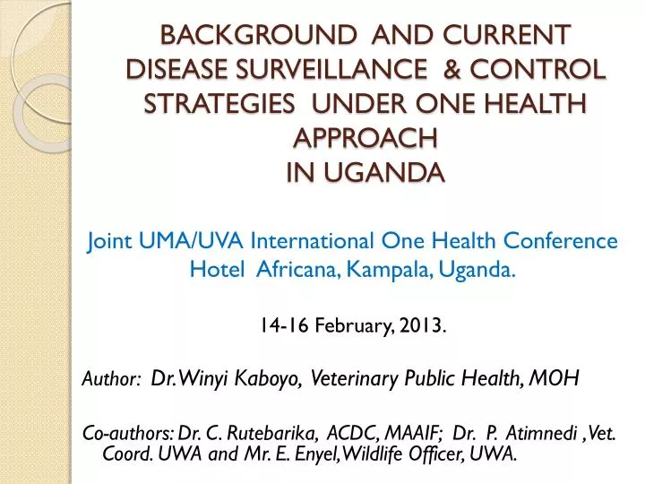 background and current disease surveillance control strategies under one health approach in uganda