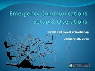 Emergency Communications Setup &amp; Operations