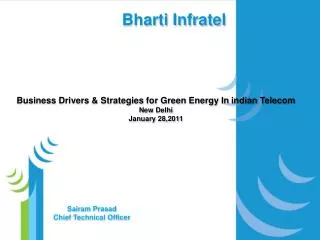 Business Drivers &amp; Strategies for Green Energy In indian Telecom New Delhi January 28 ,2011