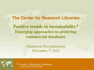 the center for research libraries