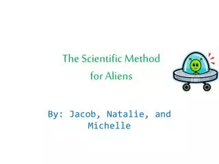 The Scientific Method for Aliens