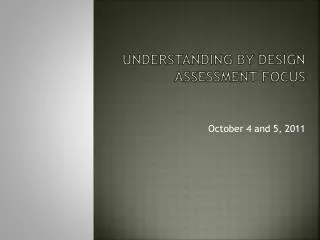 Understanding by design Assessment Focus