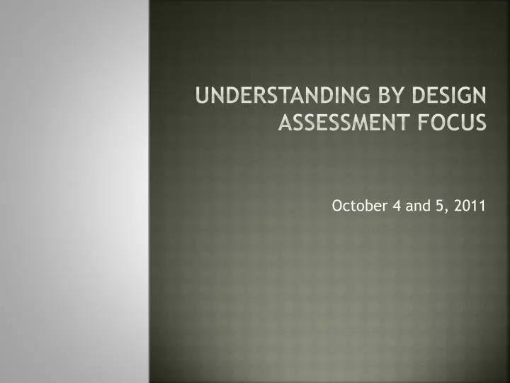 understanding by design assessment focus