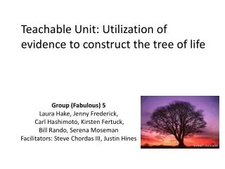 Teachable Unit: Utilization of evidence to construct the tree of life