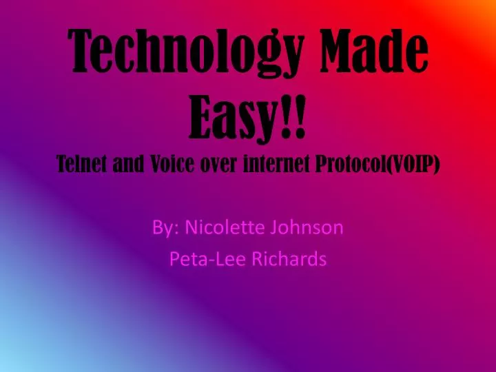 technology made easy telnet and voice over internet protocol voip