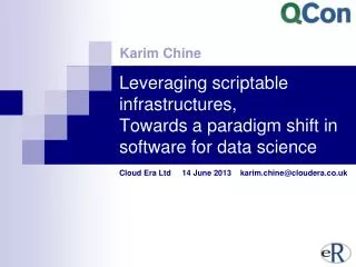 Leveraging scriptable infrastructures, Towards a paradigm shift in software for data science