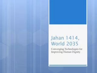 Jahan 1414, World 2035