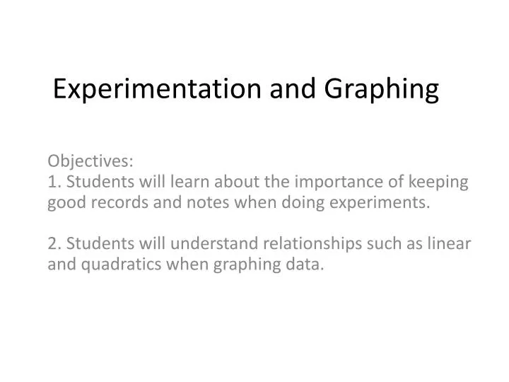 experimentation and graphing