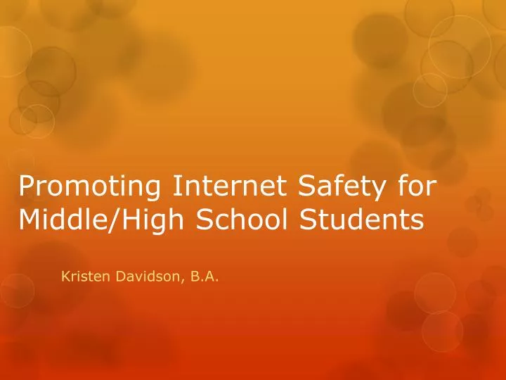 promoting internet safety for middle high school students