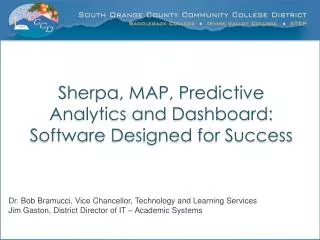 Sherpa, MAP, Predictive Analytics and Dashboard: Software Designed for Success