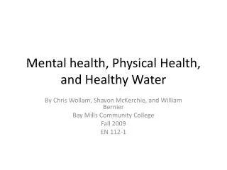 Mental health, Physical Health, and Healthy Water