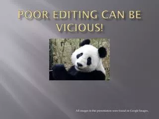 Poor editing can be vicious!