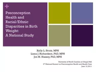 Preconception Health and Racial/Ethnic Disparities in Birth Weight: A National Study