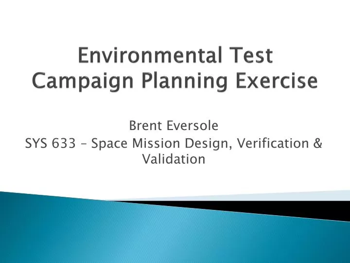 environmental test campaign planning exercise