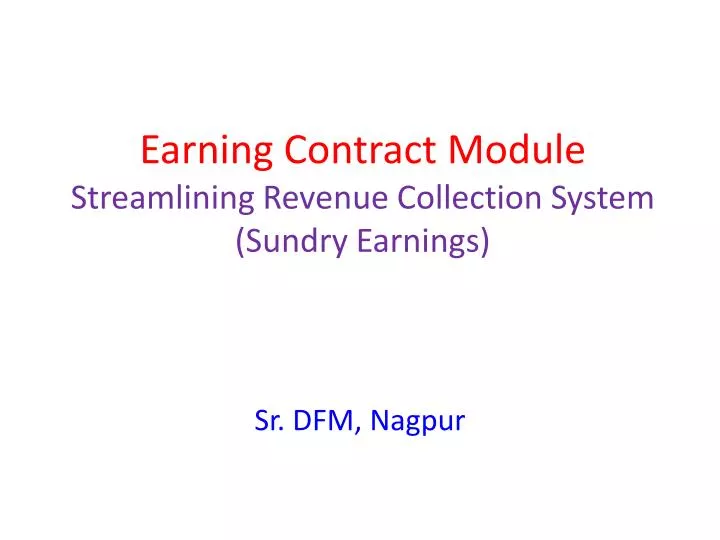 earning contract module streamlining revenue collection system sundry earnings