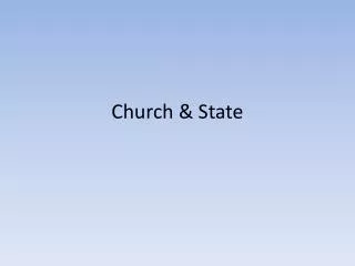 Church &amp; State