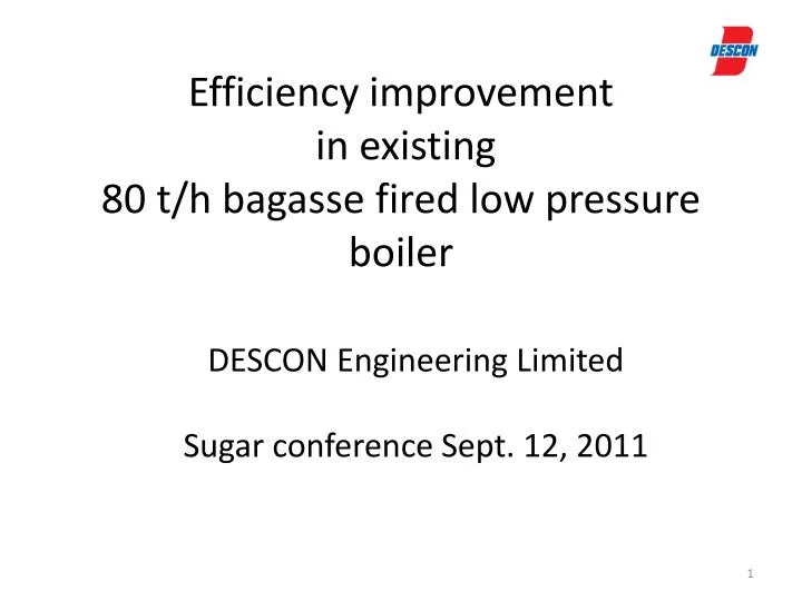 efficiency improvement in existing 80 t h bagasse fired low pressure boiler