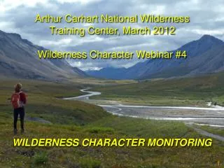 WILDERNESS CHARACTER MONITORING