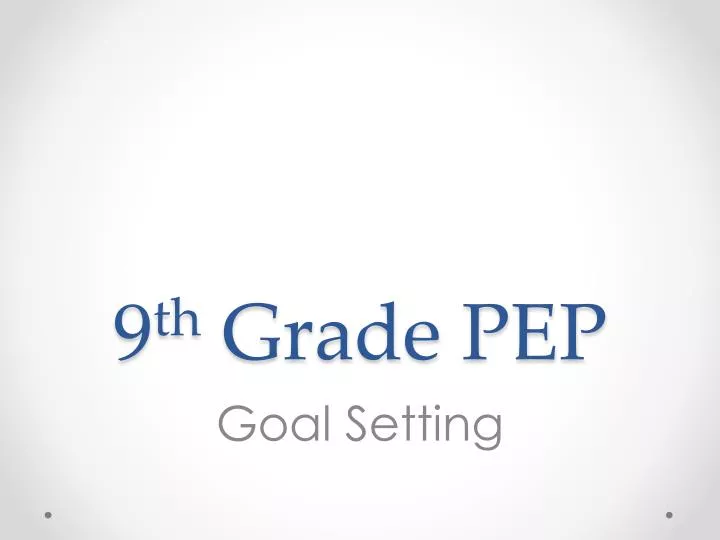 9 th grade pep