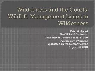 Wilderness and the Courts: Wildlife Management Issues in Wilderness