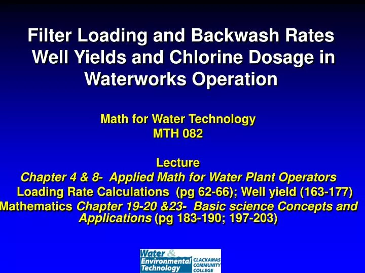 filter loading and backwash rates well yields and chlorine dosage in waterworks operation