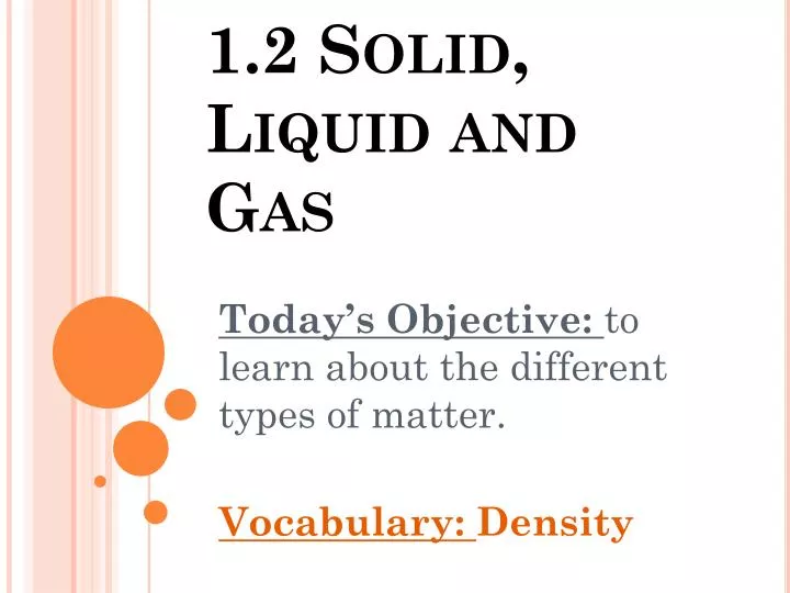 1 2 solid liquid and gas
