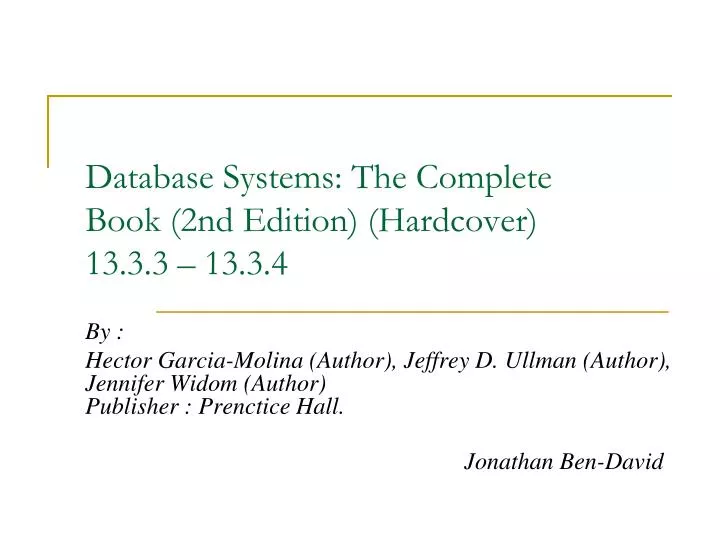 database systems the complete book 2nd edition hardcover 13 3 3 13 3 4