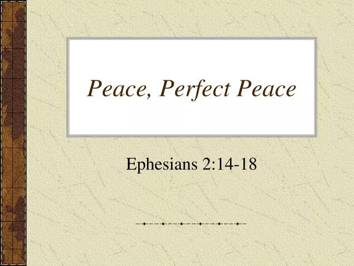 peace perfect peace