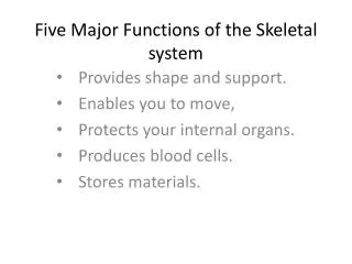 Five Major Functions of the Skeletal system