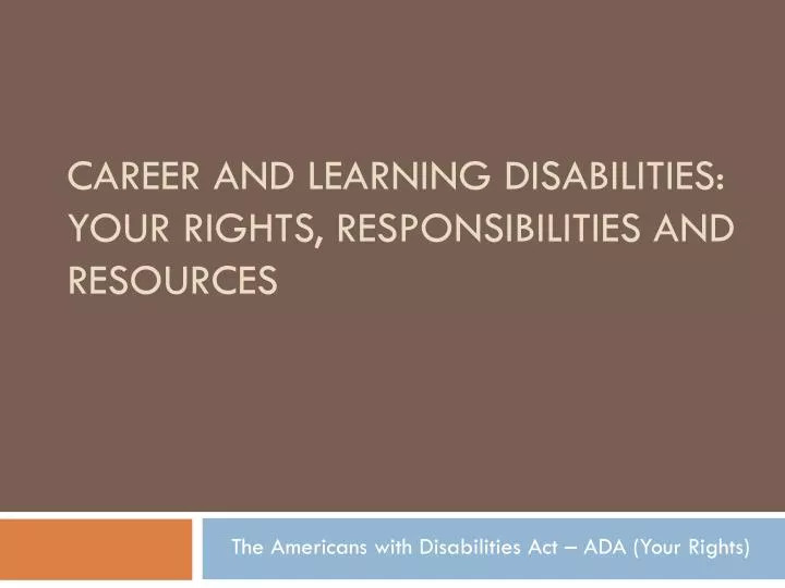 career and learning disabilities your rights responsibilities and resources