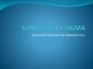 sumo suo e sigma