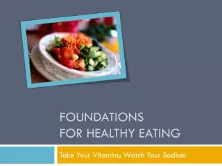 Foundations for healthy eating