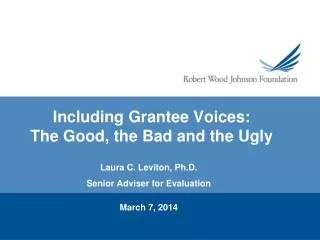 Including Grantee Voices: The Good, the Bad and the Ugly